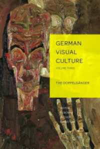 The Doppelgänger (German Visual Culture Vol.3) （2016. XI, 273 S. 230 mm）