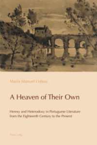 A Heaven of Their Own : Heresy and Heterodoxy in Portuguese Literature from the Eighteenth Century to the Present (Reconfiguring Identities in the Portuguese-Speaking World .9) （2018. XIV, 344 S. 1 Abb. 225 mm）