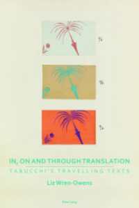 In, on and through Translation : Tabucchi's Travelling Texts (Transnational Cultures .1) （2018. XII, 284 S. 10 Abb. 225 mm）