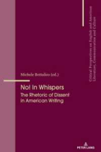 No! In Whispers : The Rhetoric of Dissent in American Writing (Critical Perspectives on English and American Literature, Communication and Culture 11) （2018. VI, 234 S. 225 mm）