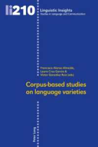 Corpus-based studies on language varieties (Linguistic Insights 210) （2016. 286 S. 225 mm）