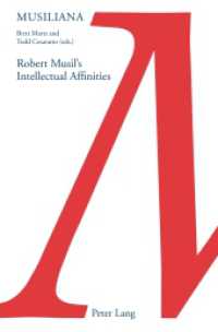 Robert Musil's Intellectual Affinities (Musiliana .17) （2018. 238 S. 222 mm）