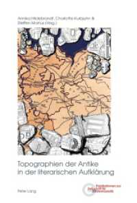 Topographien der Antike in der literarischen Aufklärung (Publikationen zur Zeitschrift für Germanistik .30) （2016. 374 S. 18 Abb. 222 mm）