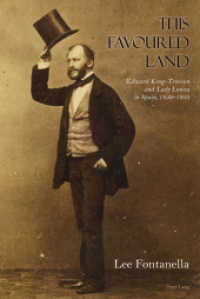 This Favoured Land : Edward King-Tenison and Lady Louisa in Spain, 1850-1853 （2017. XII, 178 S. 31 Abb. 225 mm）