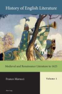 History of English Literature, Volume 1 : Medieval and Renaissance Literature to 1625 （2018. VIII, 358 S. 225 mm）