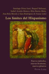 Los límites del Hispanismo : Nuevos métodos, nuevas fronteras, nuevos géneros (Hispanic Studies: Culture and Ideas .74) （2016. VIII, 228 S. 7 Abb. 225 mm）