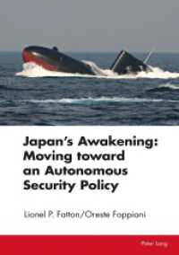 Japan's Awakening: Moving toward an Autonomous Security Policy （2019. 376 S. 225 mm）