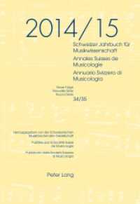 Schweizer Jahrbuch für Musikwissenschaft- Annales Suisses de Musicologie- Annuario Svizzero di Musicologia (Schweizer Jahrbuch für Musikwissenschaft .35) （2017. 234 S. 3 Abb. 240 mm）
