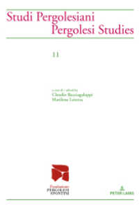 Studi Pergolesiani- Pergolesi Studies (Studi Pergolesiani / Pergolesi Studies 11) （2021. XVI, 370 S. 165 Abb. 222 mm）