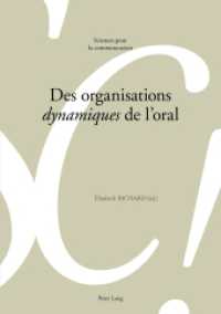 Des organisations "dynamiques" de l'oral (Sciences pour la communication 122) （2018. 426 S. 29 Abb. 210 mm）