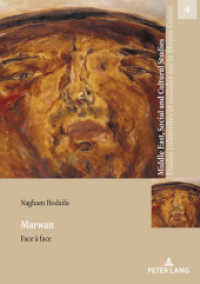 Marwan - Face à Face (Middle East, Social and Cultural Studies / Etudes culturelles et sociales sur le Moyen-Orient .4) （2018. 396 S. 163 Abb. 210 mm）