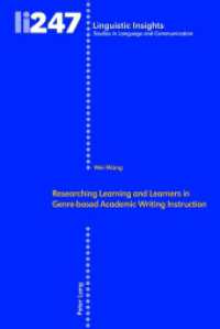 Researching Learning and Learners in Genre-based Academic Writing Instruction : Dissertationsschrift (Linguistic Insights 247) （2018. VIII, 278 S. 38 Abb. 225 mm）