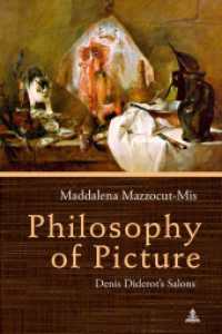 Philosophy of Picture : Denis Diderot's Salons （2018. IV, 248 S. 225 mm）