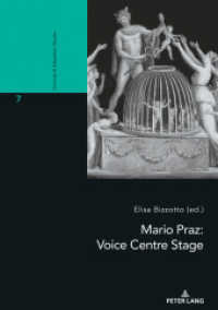 Mario Praz: Voice Centre Stage : Voice in the Post-Romantic Scene (Victorian and Edwardian Studies 7) （2019. 240 S. 24 Abb. 225 mm）