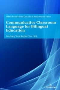 Communicative Classroom Language for Bilingual Education : Teaching "Real English" for CLIL （2018. 228 S. 98 Abb. 225 mm）