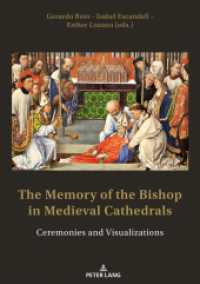 The Memory of the Bishop in Medieval Cathedrals : Ceremonies and Visualizations （2019. 608 S. 120 Abb. 210 mm）