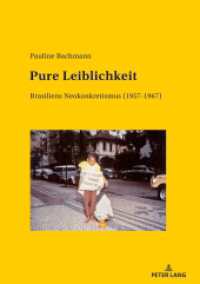 Pure Leiblichkeit : Brasiliens Neokonkretismus (1957-1967). Dissertationsschrift （2019. 336 S. 54 Abb. 210 mm）