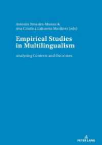Empirical studies in multilingualism : Analysing Contexts and Outcomes （2019. 296 S. 51 Abb. 210 mm）