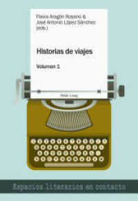 Historias de viajes vol. 1 : Una perspectiva plural (Espacios literarios en contacto)