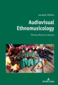 Audiovisual Ethnomusicology : Filming musical cultures （2020. 470 S. 213 Abb. 220 mm）