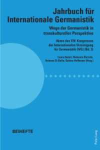Wege der Germanistik in transkultureller Perspektive : Akten des XIV. Kongresses der Internationalen Vereinigung für Germanistik (IVG) (Bd. 3) - Jahrbuch für Internationale Germanistik - Beihefte （2023. 744 S. 126 Abb. 225 mm）