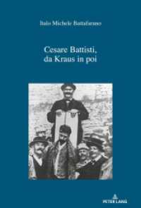 Cesare Battisti, da Kraus in poi (IRIS .29) （2018. 536 S. 7 Abb. 222 mm）