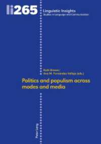 Politics and populism across modes and media (Linguistic Insights 265) （2020. 350 S. 45 Abb. 225 mm）