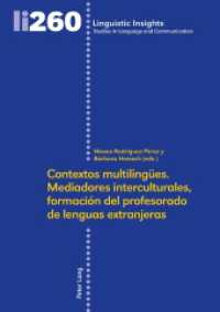 Contextos multilingües. Mediadores interculturales, formación del profesorado de lenguas extranjeras (Linguistic Insights 260) （2019. 288 S. 9 Abb. 225 mm）