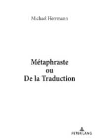 Métaphraste ou De la traduction （2020. 274 S. 210 mm）