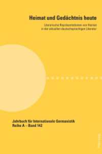 Heimat und Gedächtnis heute : Literarische Repräsentationen von Heimat in der aktuellen deutschsprachigen Literatur (Jahrbuch für Internationale Germanistik 142) （2021. 204 S. 225 mm）