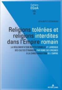 Religions tolérées et religions interdites dans l'empire Romain (Cahiers Etudes genevoises sur l'Antiquité 3) （2020. 142 S. 225 mm）