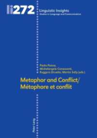 Metaphor and conflict / Métaphore et conflit (Linguistic Insights 272) （2020. 386 S. 41 Abb. 225 mm）