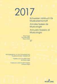 Schweizer Jahrbuch für Musikwissenschaft- Annales Suisses de Musicologie- Annuario Svizzero di Musicologia (Schweizer Jahrbuch für Musikwissenschaft 37) （2020. 154 S. 22 Abb. 240 mm）