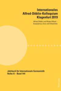 Internationales Alfred-Döblin-Kolloquium Klagenfurt 2019 : Alfred Döblin und Robert Musil - Essayismus, Eros und Erkenntnis (Jahrbuch für Internationale Germanistik 144) （2021. 360 S. 225 mm）