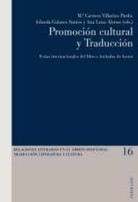 Promoción cultural y Traducción : Ferias internacionales del libro e invitados de honor (Relaciones literarias en el ámbito Hispánico 16) （2021. 294 S. 39 Abb. 225 mm）