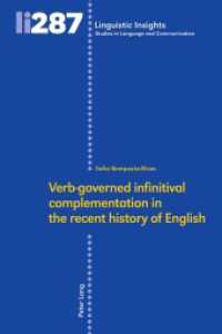 Verb-governed infinitival complementation in the recent history of English (Linguistic Insights 287) （2021. 340 S. 163 Abb. 225 mm）