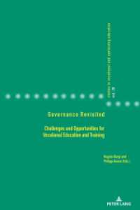 Governance Revisited : Challenges and Opportunities for Vocational Education and Training (Studies in Vocational and Continuing Education 20) （2021. 432 S. 32 Abb. 225 mm）