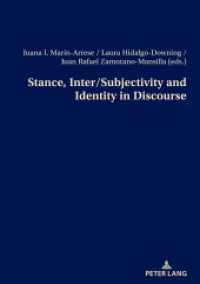 Stance, Inter/Subjectivity and Identity in Discourse （2023. 502 S. 105 Abb. 210 mm）