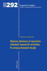 Stance devices in tourism-related research articles: A corpus-based study (Linguistic Insights 292) （2022. 170 S. 28 Abb. 225 mm）