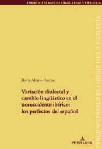 Variación dialectal y cambio lingüístico en el noroccidente ibérico: los perfectos del español (Fondo Hispánico de Lingüística y Filología 38) （2022. 586 S. 294 Abb. 225 mm）