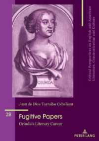 Fugitive Papers : Orinda's Literary Career (Critical Perspectives on English and American Literature, Communication and Culture 28) （2023. 216 S. 12 Abb. 210 mm）
