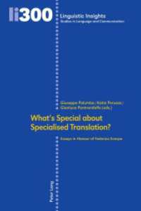 What's Special about Specialised Translation? : Essays in Honour of Federica Scarpa (Linguistic Insights 300) （2023. VI, 298 S. 52 Abb. 225 mm）
