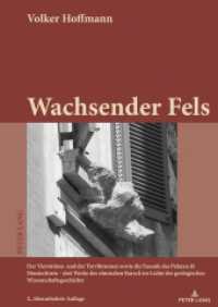Wachsender Fels : Der Vierströme- und der Trevibrunnen sowie die Fassade des Palazzo di Montecitorio - drei Werke des römischen Barock im Lichte der geologischen Wissenschaftsgeschichte 2., überarbeitete Auflage （2., überarb. Aufl. 2023. 86 S. 58 Abb. 297 mm）