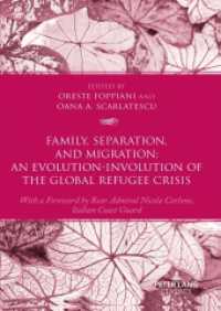 Family, Separation and Migration: An Evolution-Involution of the Global Refugee Crisis （2023. 294 S. 5 Abb. 225 mm）