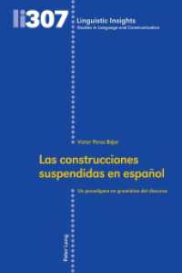 Las construcciones suspendidas en español : Un paradigma en gramática del discurso (Linguistic Insights 307) （2024. 494 S. 97 Abb. 225 mm）