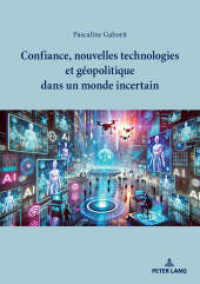 Confiance, nouvelles technologies et géopolitique dans un monde incertain （2025. 192 S. 6 Abb. 210 mm）