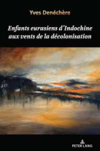 Enfants eurasiens d'Indochine aux vents de la décolonisation （2024. 494 S. 29 Abb. 229 mm）