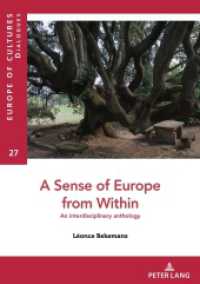 A Sense of Europe from Within : An interdisciplinary anthology (Europe des cultures / Europe of cultures 27) （2024. 482 S. 210 mm）