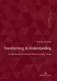 Transforming & Understanding : An Introduction to Cultural-Historical Activity Theory (Exploration 214) （2025. 460 S. 63 Abb. 210 mm）