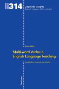 Multi-word Verbs in English Language Teaching : Insights from research and practice (Linguistic Insights 314) （2025. 252 S. 39 Abb. 225 mm）